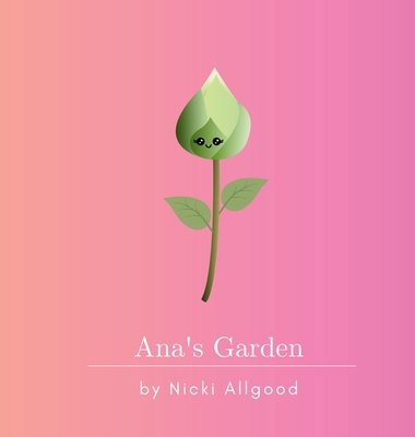 Ana's Garden 1965311083 Book Cover