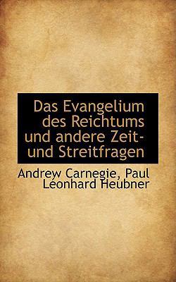 Das Evangelium Des Reichtums Und Andere Zeit- U... [German] 1103255460 Book Cover