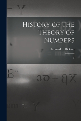 History of the Theory of Numbers: 3 1017220409 Book Cover