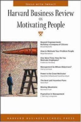 Harvard Business Review on Motivating People (H... 1591391326 Book Cover