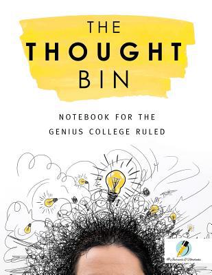 The Thought Bin: Notebook for the Genius Colleg... 1541966058 Book Cover