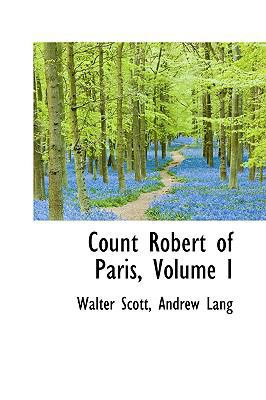 Count Robert of Paris, Volume I 0559963823 Book Cover