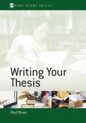 Writing Your Thesis (SAGE Study Skills Series) 0761942998 Book Cover