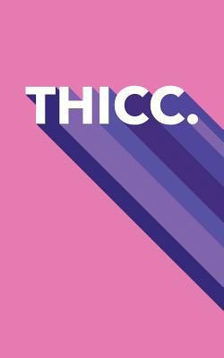 Thicc. 1986353389 Book Cover