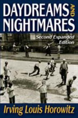 Daydreams and Nightmares: Expanded Edition 1412845890 Book Cover