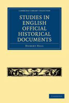 Studies in English Official Historical Documents 0511697112 Book Cover