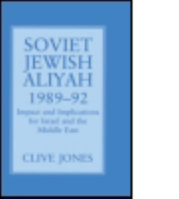 Soviet Jewish Aliyah, 1989-92: Impact and Impli... 0714646253 Book Cover