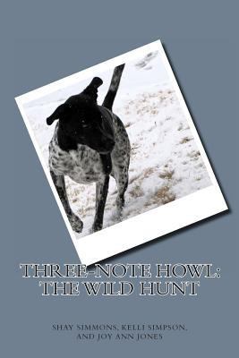 Three-Note Howl: The Wild Hunt 1495331164 Book Cover