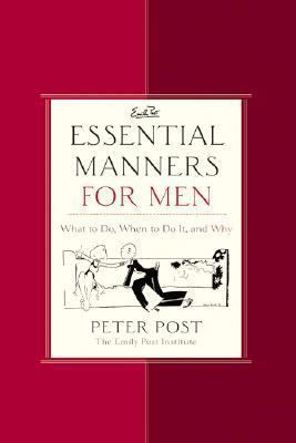 Essential Manners for Men: What to Do, When to ... 0060539801 Book Cover