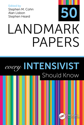 50 Landmark Papers every Intensivist Should Know 0367462419 Book Cover