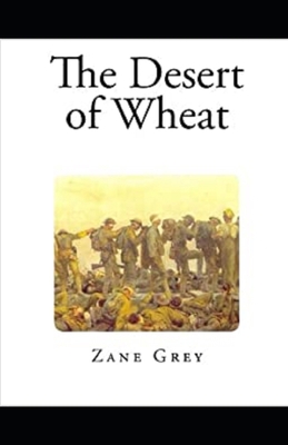 The Desert of Wheat Illustrated B08HGPPLXF Book Cover
