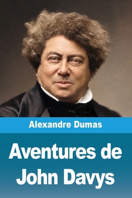 Aventures de John Davys (French Edition) [French] 3694215328 Book Cover