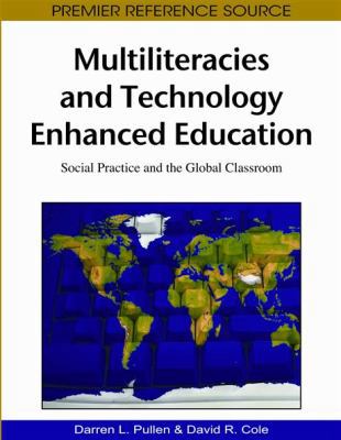 Multiliteracies and Technology Enhanced Educati... 1605666734 Book Cover