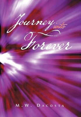 Journey Into Forever 1469160943 Book Cover