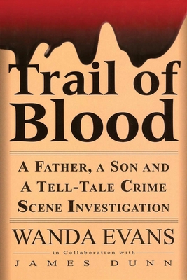 Trail of Blood: A Father, a Son and a Tell-Tale... 0882822616 Book Cover