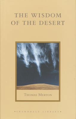 The Wisdom of the Desert: Sayings from the Dese... 1590300394 Book Cover