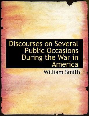 Discourses on Several Public Occasions During t... 1140396595 Book Cover