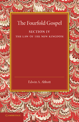 The Fourfold Gospel: Volume 4, the Law of the N... 1107418461 Book Cover