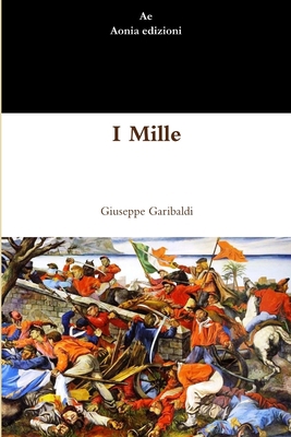 I Mille [Italian] 1471652084 Book Cover
