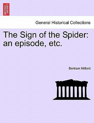 The Sign of the Spider: An Episode, Etc. 1241581576 Book Cover