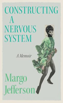 Constructing a Nervous System: A Memoir 1783785543 Book Cover