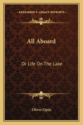 All Aboard: Or Life On The Lake 1163711640 Book Cover