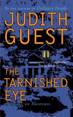 The Tarnished Eye: A Novel of Suspense 145161330X Book Cover