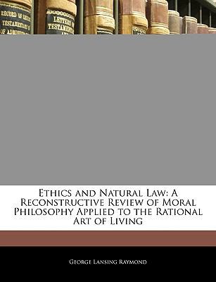 Ethics and Natural Law: A Reconstructive Review... 114533296X Book Cover