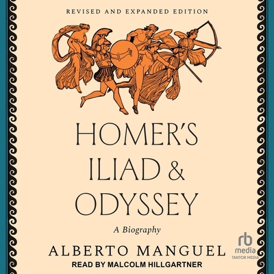 Homer's Iliad and Odyssey: A Biography (Revised... B0FC6P38QP Book Cover