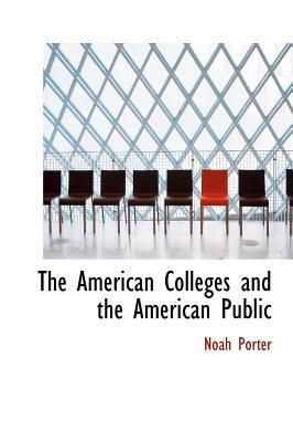 The American Colleges and the American Public 1140085816 Book Cover