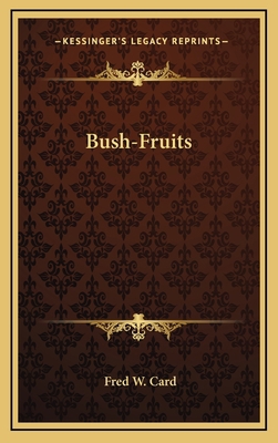 Bush-Fruits 1163869465 Book Cover