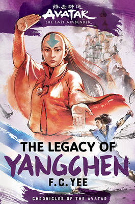 Avatar, the Last Airbender: The Legacy of Yangc... 1419756796 Book Cover