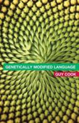 Genetically Modified Language: The Discourse of... 0415314682 Book Cover
