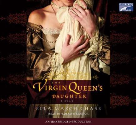 the Virgin Queen's daughter a novel 1415960046 Book Cover