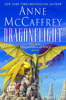 Dragonflight: Volume 1 in the Dragonriders of Pern 0345484266 Book Cover