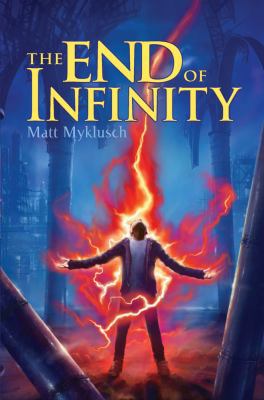 The End of Infinity 1416995684 Book Cover