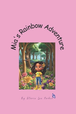 Mia's Rainbow Adventure B0CCCSMRLN Book Cover