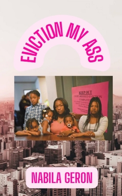 Eviction My Ass B0B1NZYCYQ Book Cover