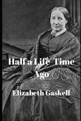 Half a Life-Time Ago 1657435342 Book Cover