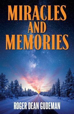 Miracles and Memories            Book Cover