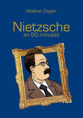 Nietzsche en 60 minutes [French] 2322091146 Book Cover