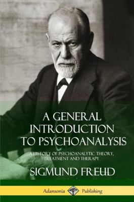 A General Introduction to Psychoanalysis: A His... 1387890034 Book Cover