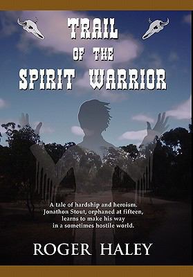 Trail of the Spirit Warrior 1605435333 Book Cover