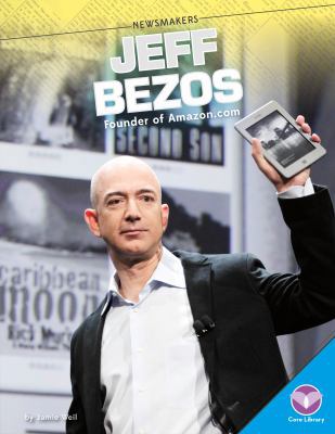 Jeff Bezos: Founder of Amazon.com: Founder of A... 1624036406 Book Cover