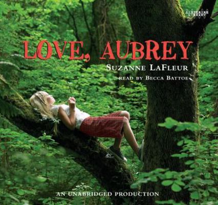 Love, Aubrey, Narrated By Becca Battoe, 5 Cds [... 0739382241 Book Cover