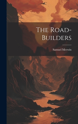 The Road-Builders 1020641843 Book Cover