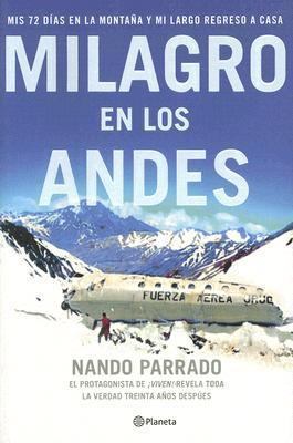 Milagro en los Andes: Mis 72 Dias en la Montana... [Spanish] 8408067095 Book Cover