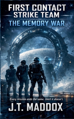 First Contact Strike Team: The Memory War B0GQ792W9Q Book Cover