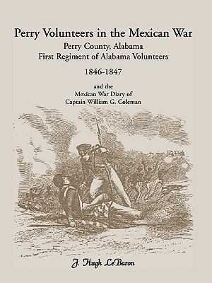 Perry Volunteers in the Mexican War: Perry Coun... 0788422677 Book Cover