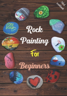 Rock Painting for Beginners: The Art of Stone P... B0915HG3JH Book Cover